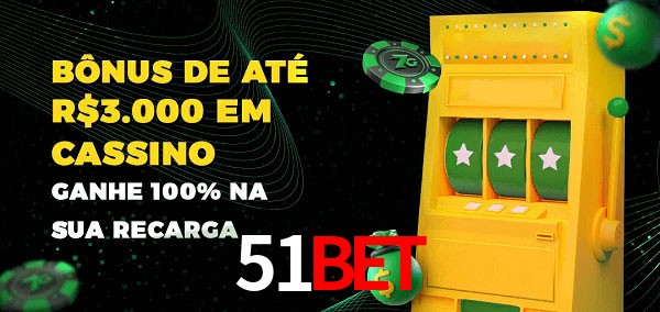 51BET melhor bônus de depósito